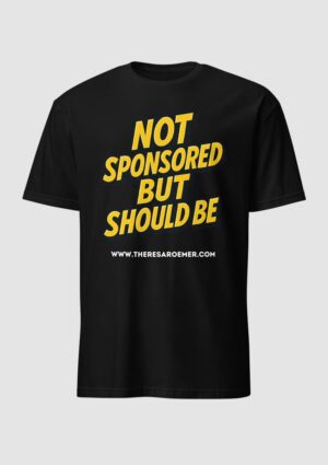 Not Sponsored But Should Be - T-Shirt